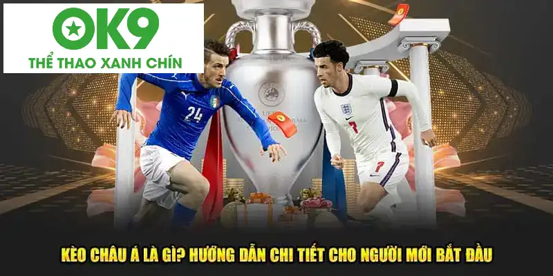 Kinh nghiệm chơi kèo châu Á hiệu quả Kinh nghiệm chơi kèo châu Á hiệu quả